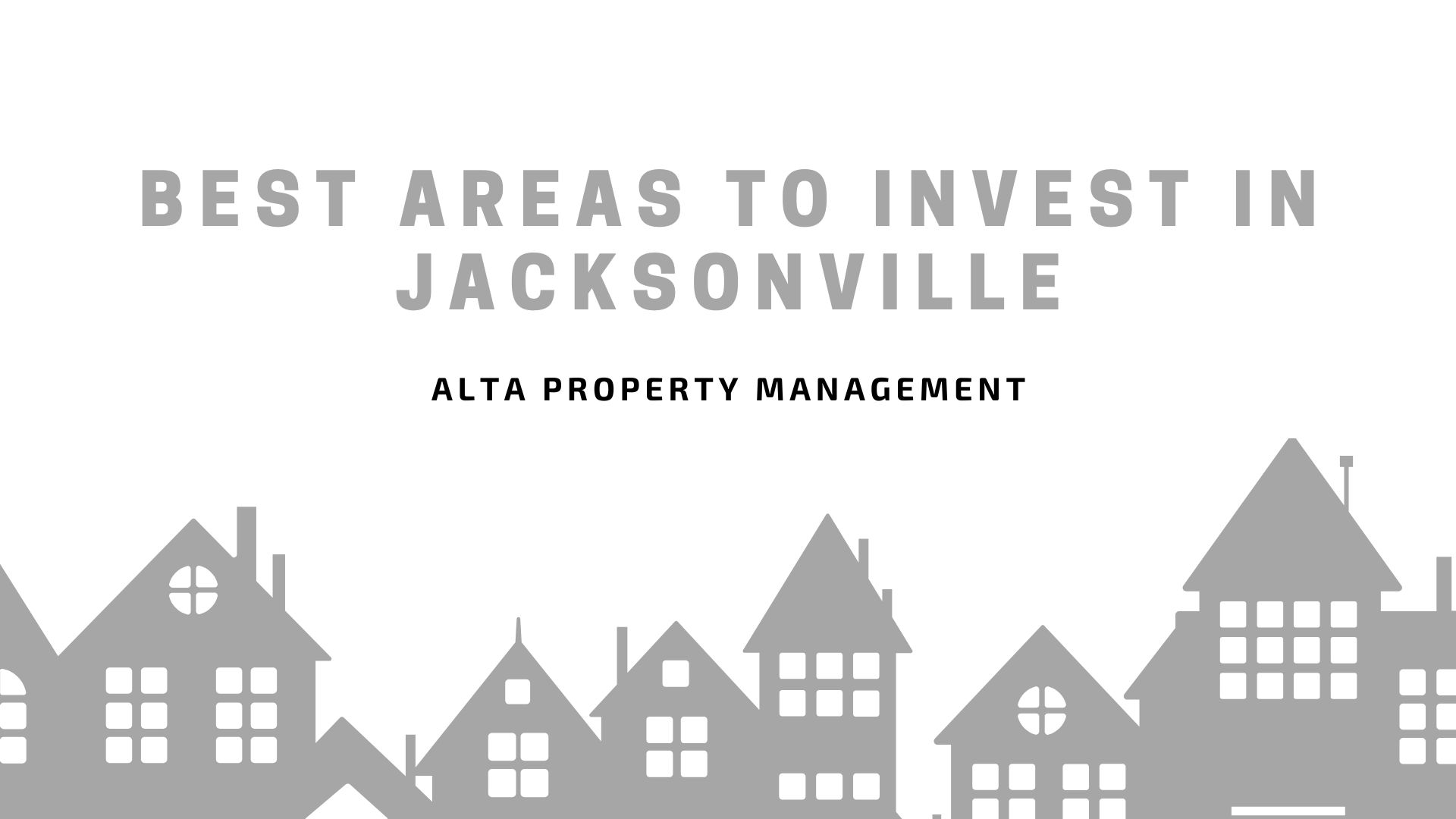 Best Areas to Invest in Jacksonville